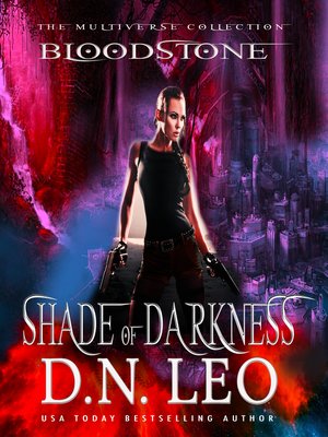 cover image of Shade of Darkness--Bloodstone Trilogy--Book 3